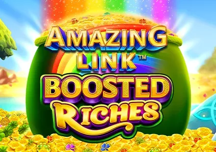 Amazing Link™ Boosted Riches